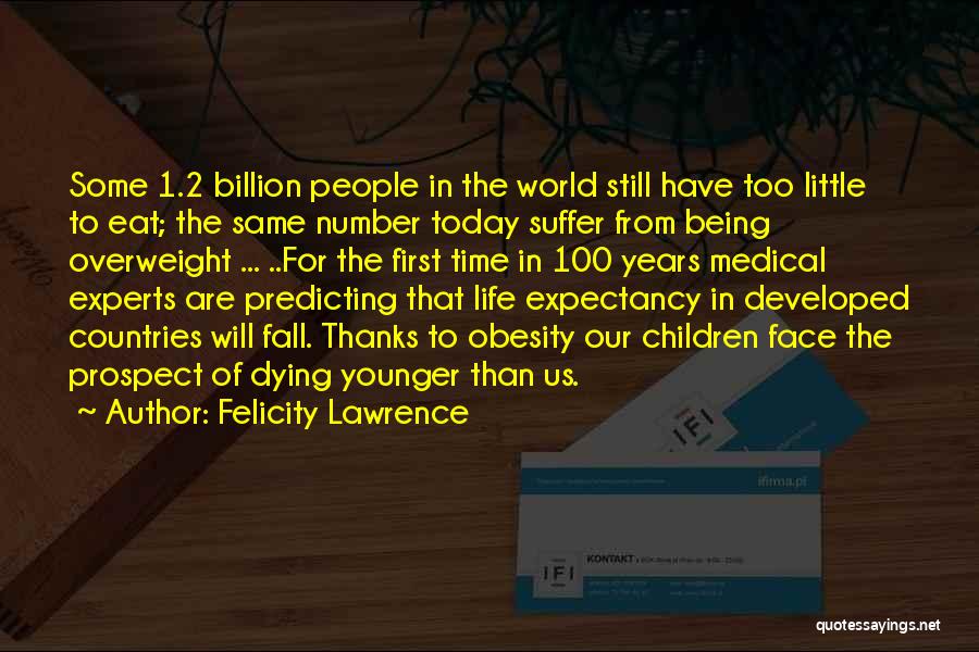 Life Medical Quotes By Felicity Lawrence