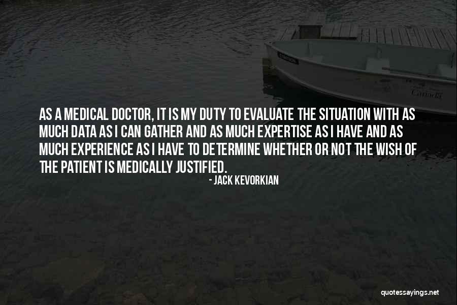 Life Medical Quotes By Jack Kevorkian