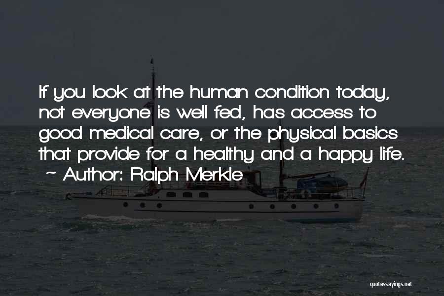 Life Medical Quotes By Ralph Merkle