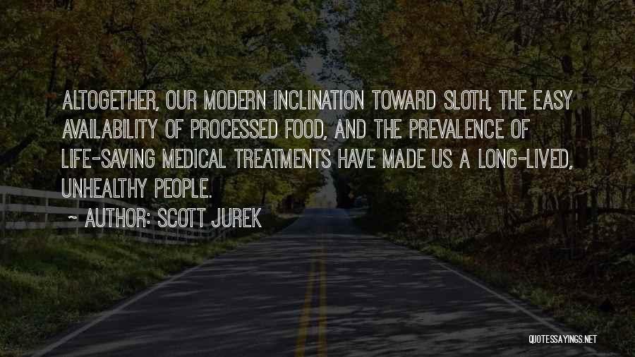 Life Medical Quotes By Scott Jurek