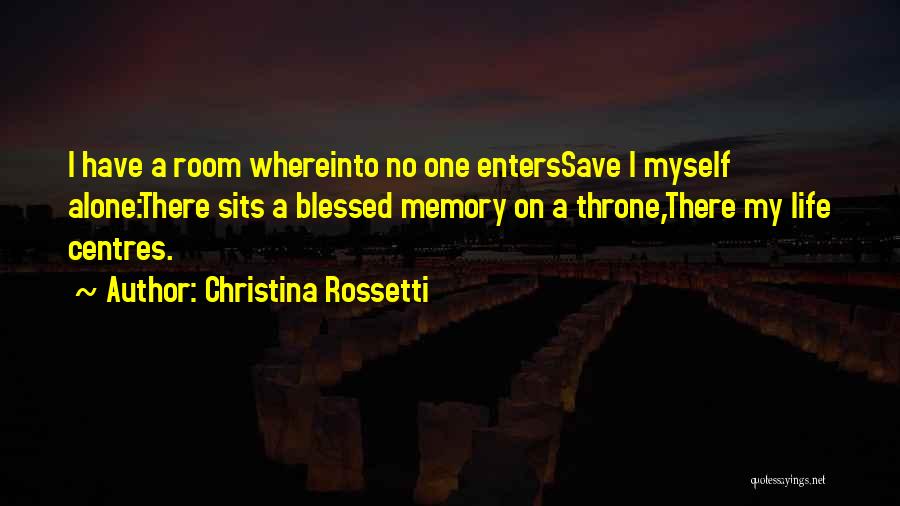 Life Memories Quotes By Christina Rossetti