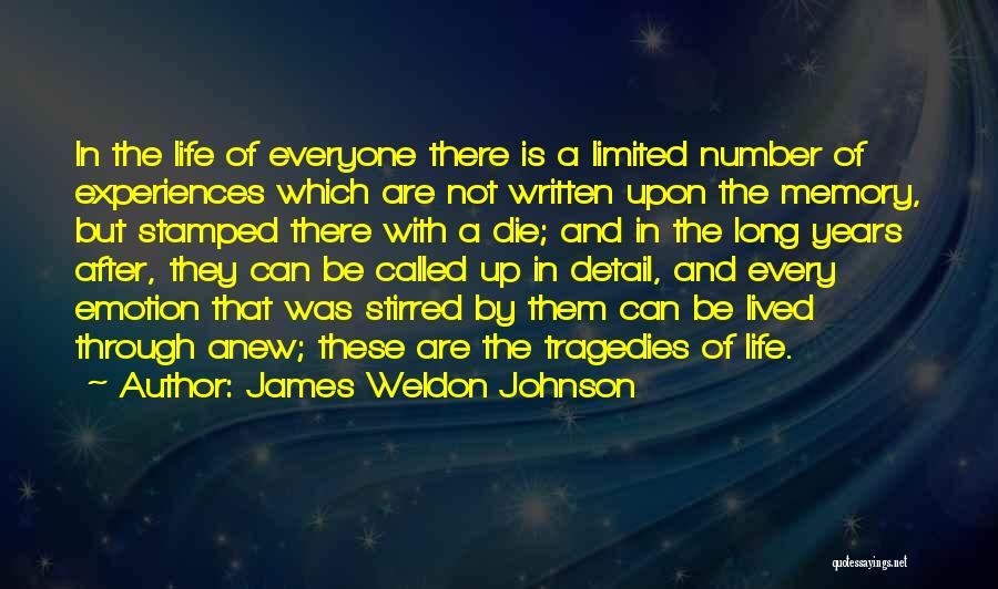 Life Memories Quotes By James Weldon Johnson