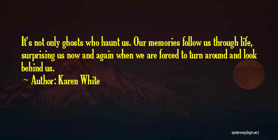 Life Memories Quotes By Karen White