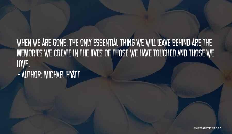 Life Memories Quotes By Michael Hyatt