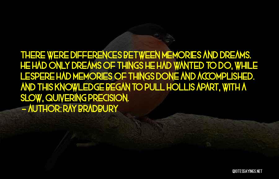 Life Memories Quotes By Ray Bradbury
