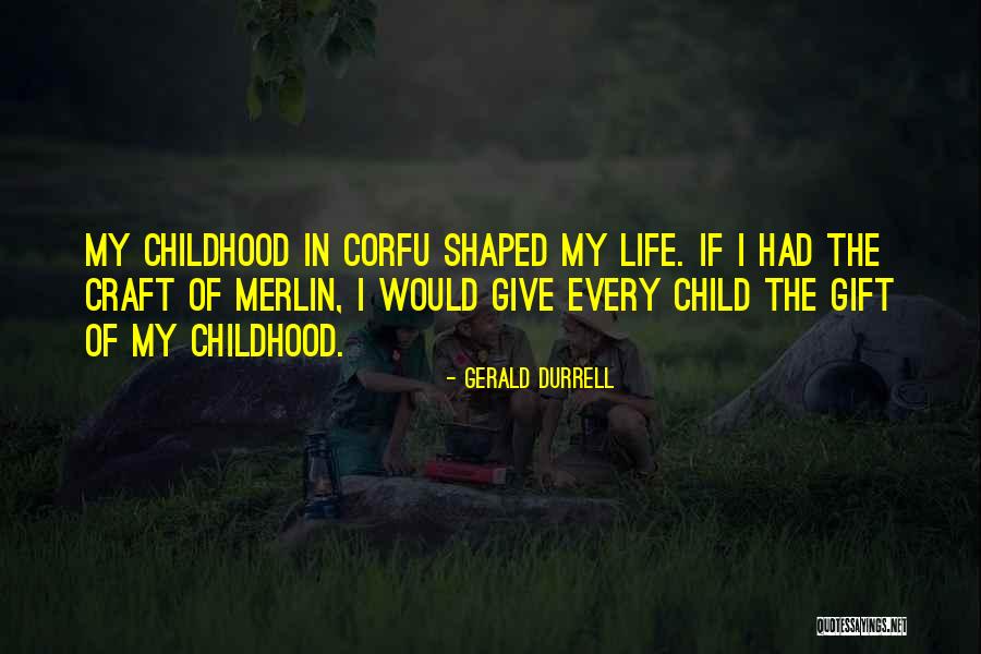 Life Merlin Quotes By Gerald Durrell Life Merlin Quotes By Gerald Durrell