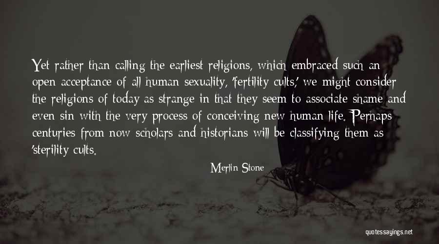 Life Merlin Quotes By Merlin Stone Life Merlin Quotes By Merlin Stone