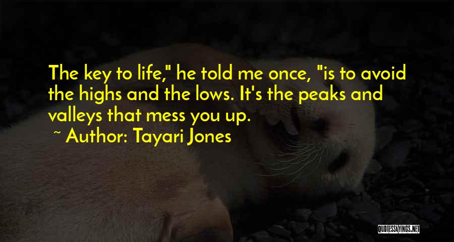 Life Mess Quotes By Tayari Jones