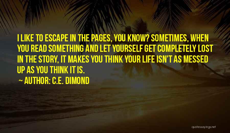 Life Messed Up Quotes By C.E. Dimond