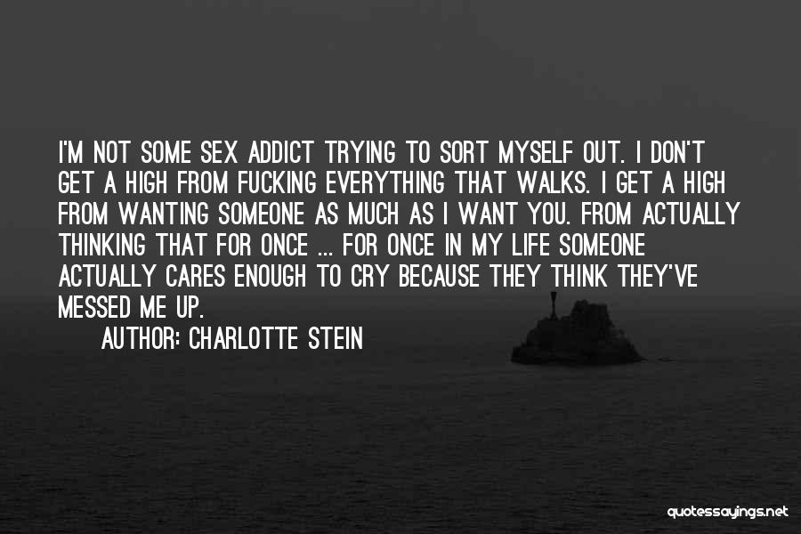 Life Messed Up Quotes By Charlotte Stein
