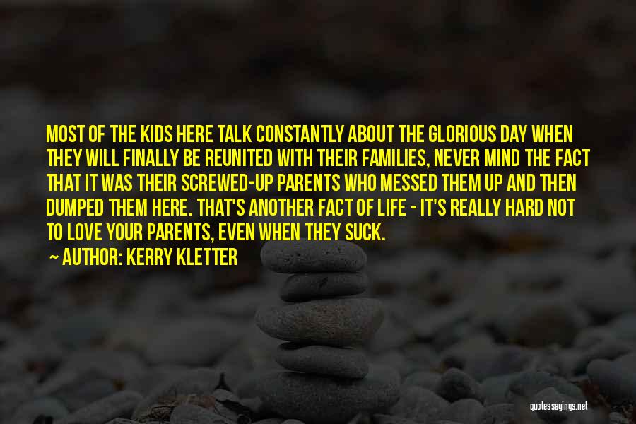 Life Messed Up Quotes By Kerry Kletter