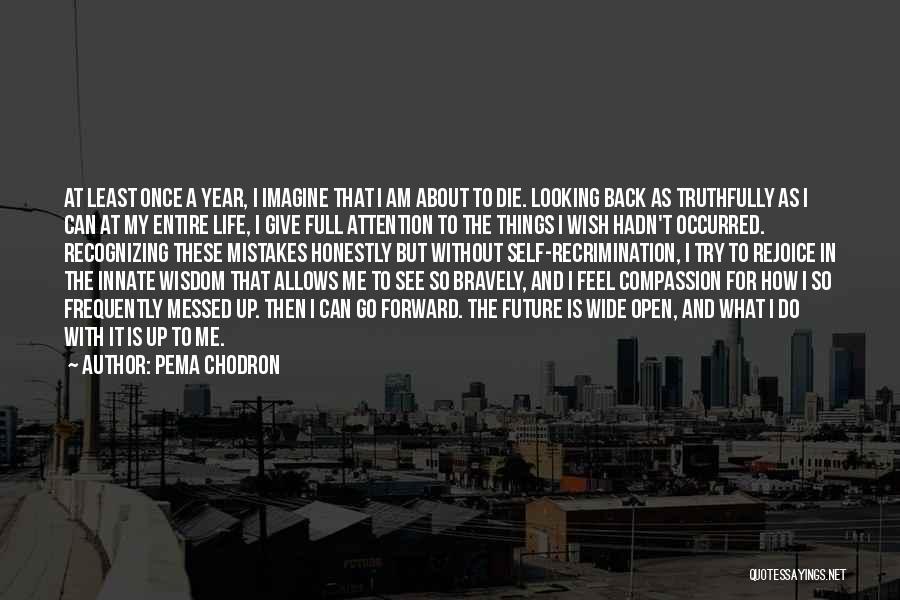 Life Messed Up Quotes By Pema Chodron