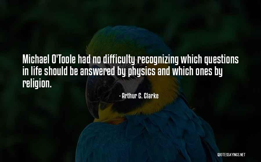 Life Metaphysics Quotes By Arthur C. Clarke Life Metaphysics Quotes By Arthur C. Clarke
