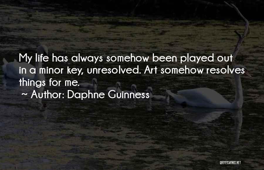 Life Minor Quotes By Daphne Guinness