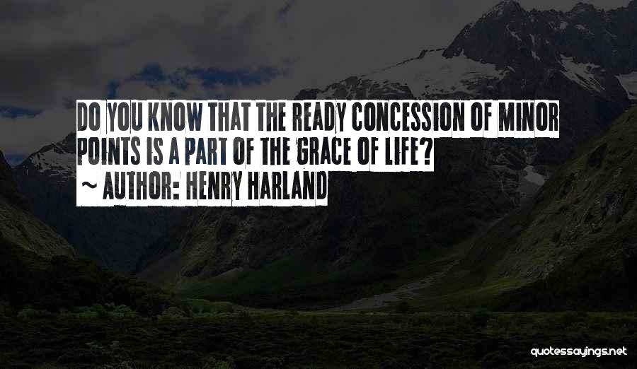 Life Minor Quotes By Henry Harland