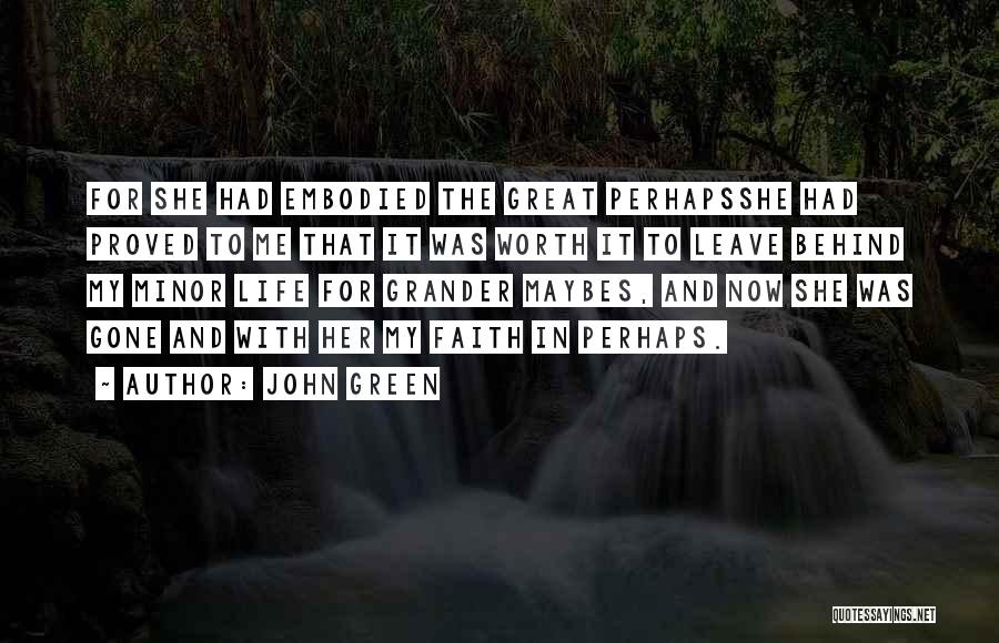 Life Minor Quotes By John Green