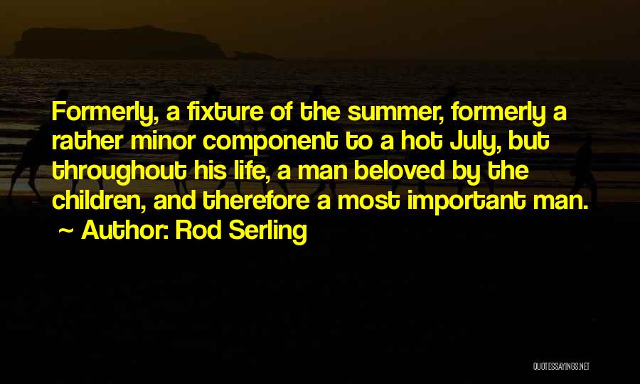 Life Minor Quotes By Rod Serling