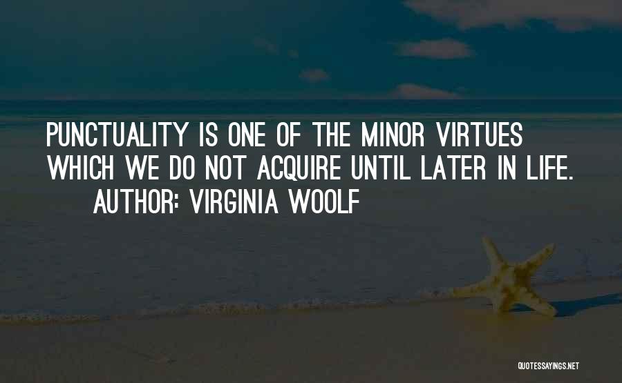 Life Minor Quotes By Virginia Woolf