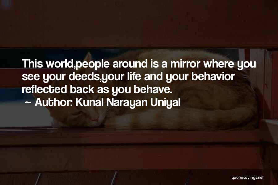 Life Mirror Quotes By Kunal Narayan Uniyal