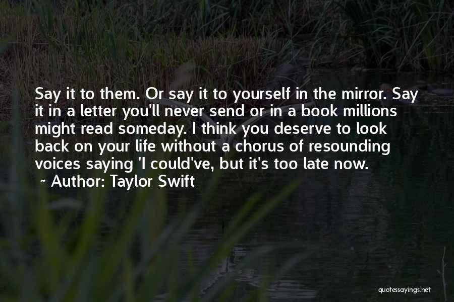 Life Mirror Quotes By Taylor Swift