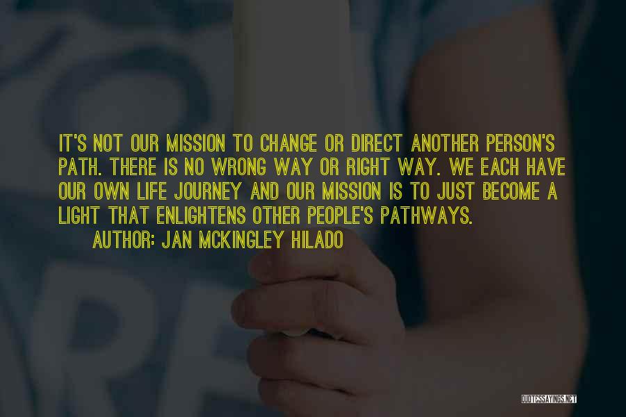Life Mission Quotes By Jan Mckingley Hilado