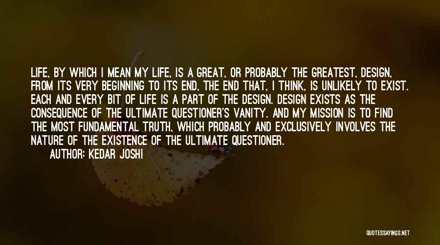 Life Mission Quotes By Kedar Joshi