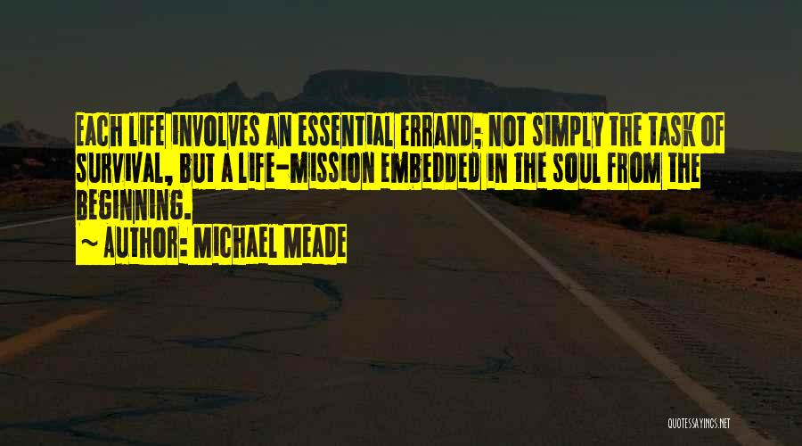 Life Mission Quotes By Michael Meade