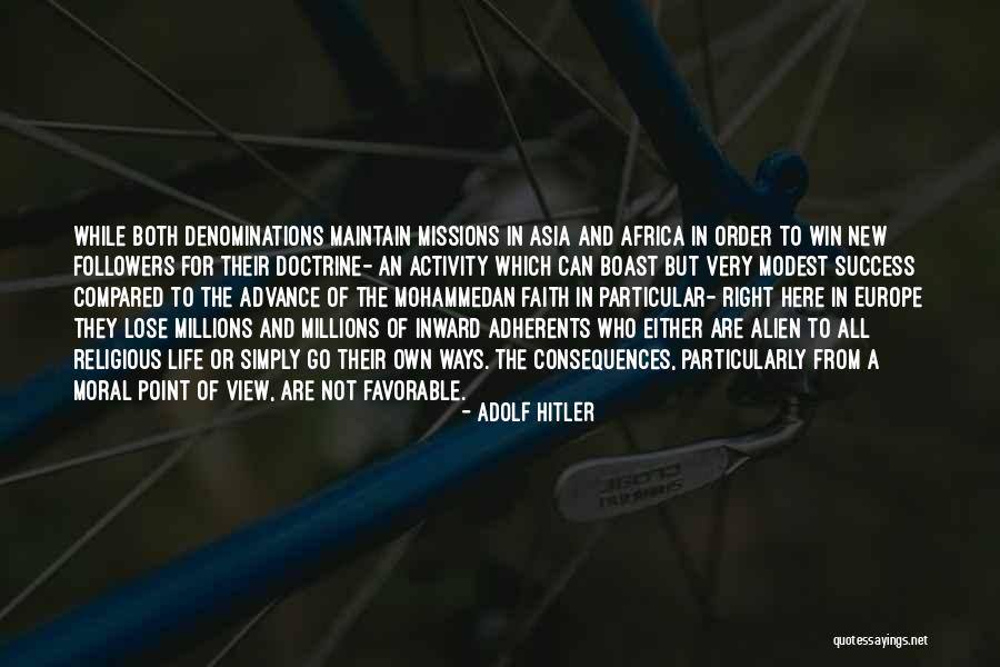 Life Missions Quotes By Adolf Hitler Life Missions Quotes By Adolf Hitler