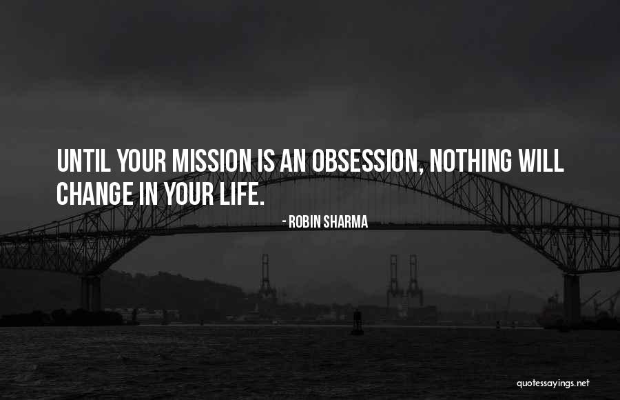 Life Missions Quotes By Robin Sharma Life Missions Quotes By Robin Sharma