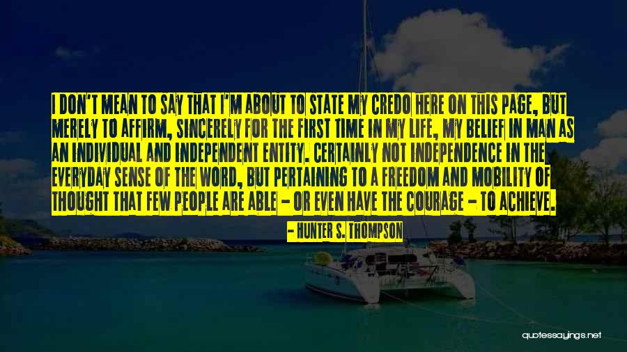 Life Mobility Quotes By Hunter S. Thompson Life Mobility Quotes By Hunter S. Thompson