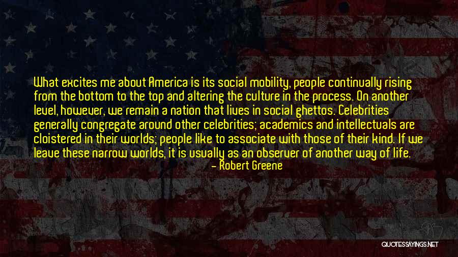 Life Mobility Quotes By Robert Greene Life Mobility Quotes By Robert Greene