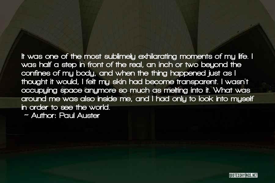 Life Moments Quotes By Paul Auster