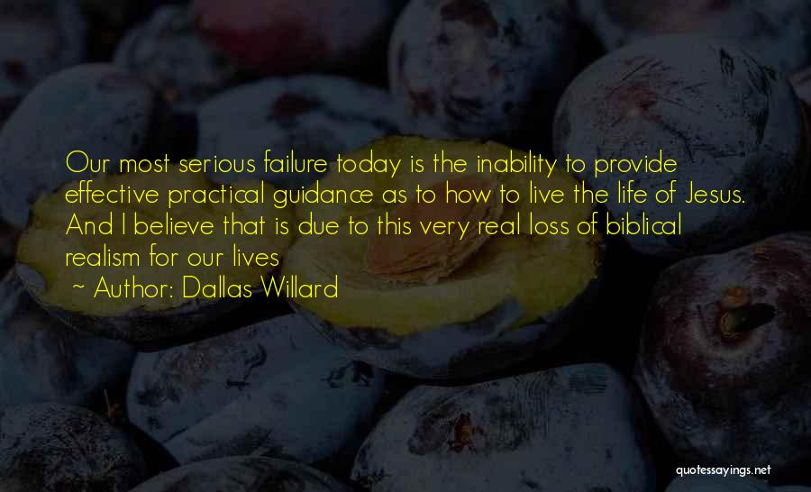 Life Most Practical Quotes By Dallas Willard