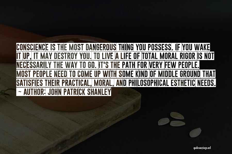 Life Most Practical Quotes By John Patrick Shanley