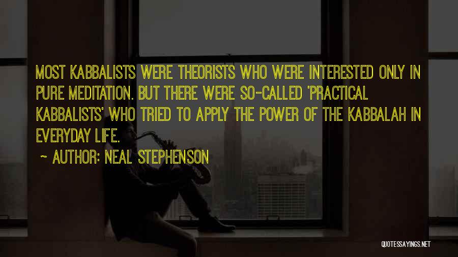 Life Most Practical Quotes By Neal Stephenson