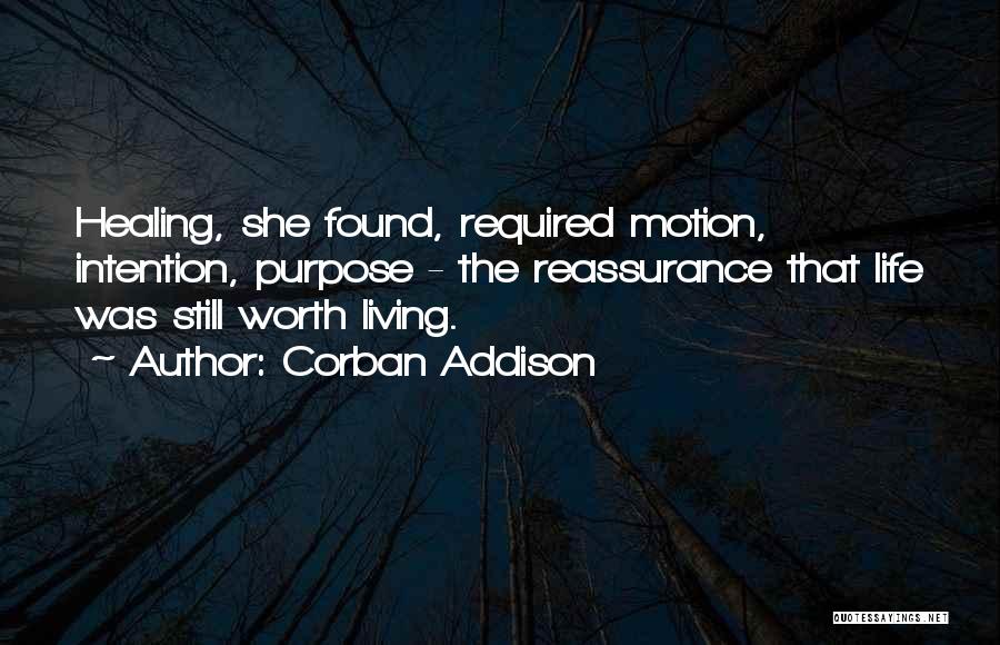 Life Motion Quotes By Corban Addison