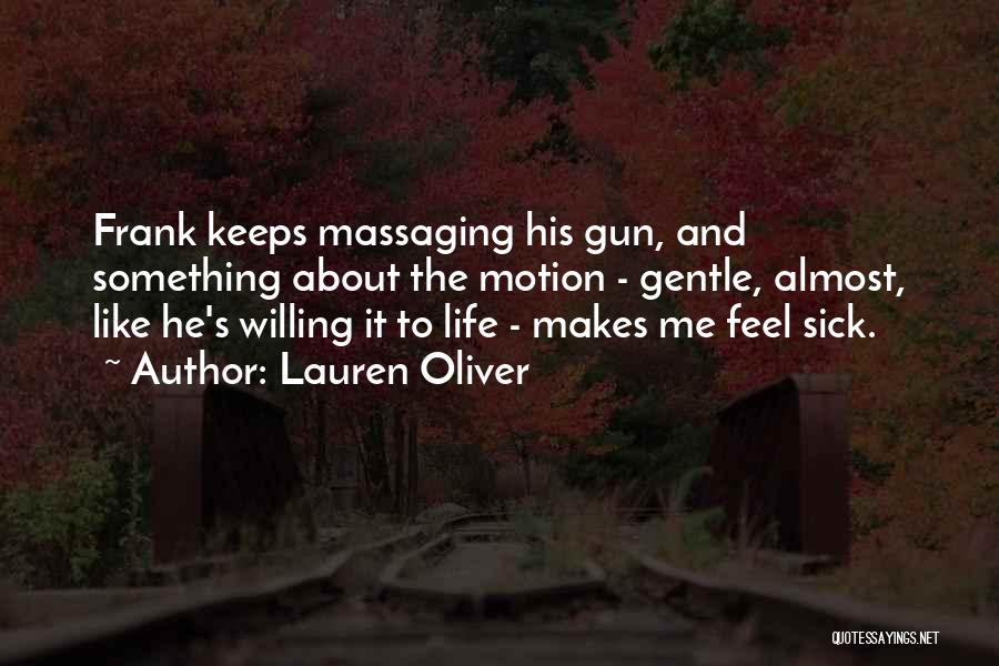 Life Motion Quotes By Lauren Oliver