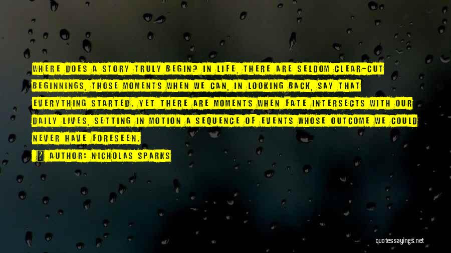 Life Motion Quotes By Nicholas Sparks