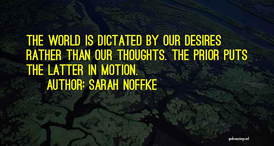 Life Motion Quotes By Sarah Noffke