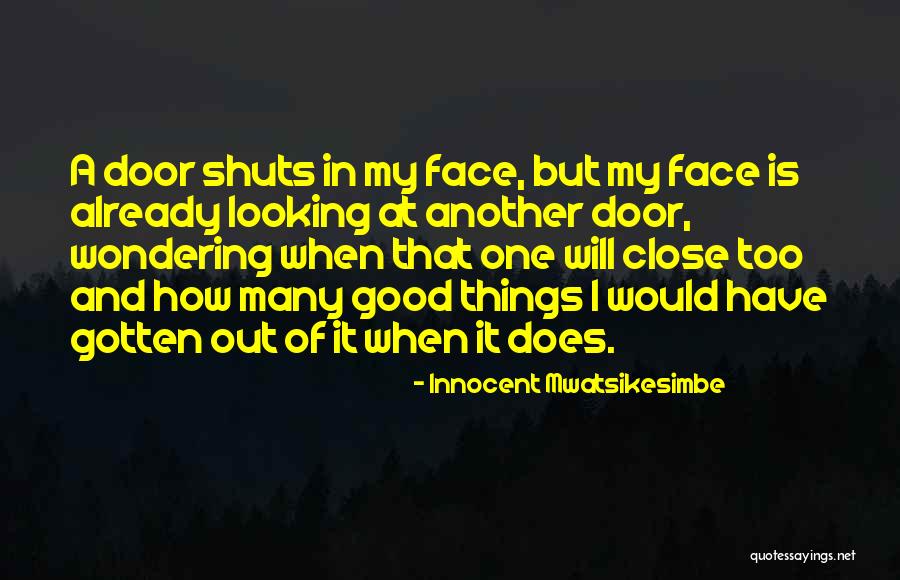 Life Motivation Happiness Quotes By Innocent Mwatsikesimbe Life Motivation Happiness Quotes By Innocent Mwatsikesimbe