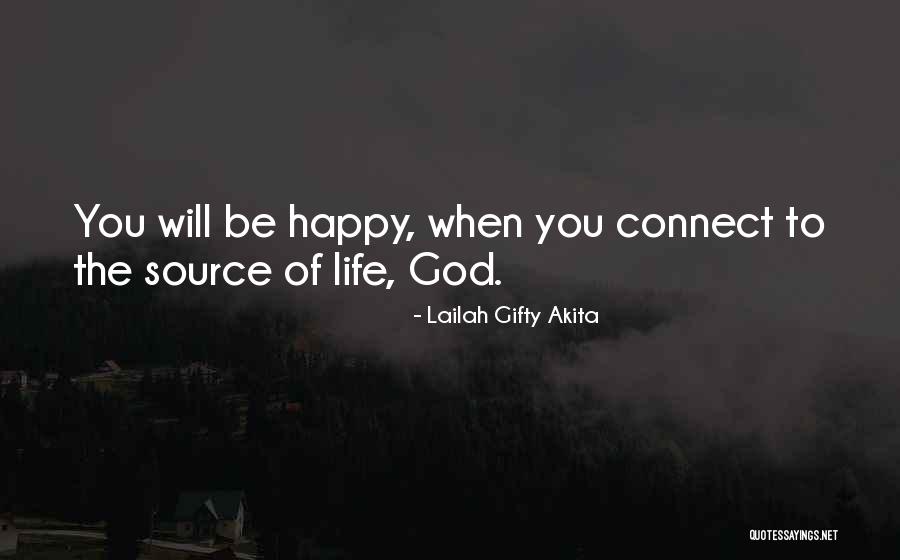 Life Motivation Happiness Quotes By Lailah Gifty Akita Life Motivation Happiness Quotes By Lailah Gifty Akita