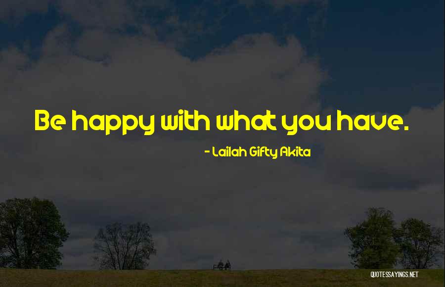 Life Motivation Happiness Quotes By Lailah Gifty Akita Life Motivation Happiness Quotes By Lailah Gifty Akita