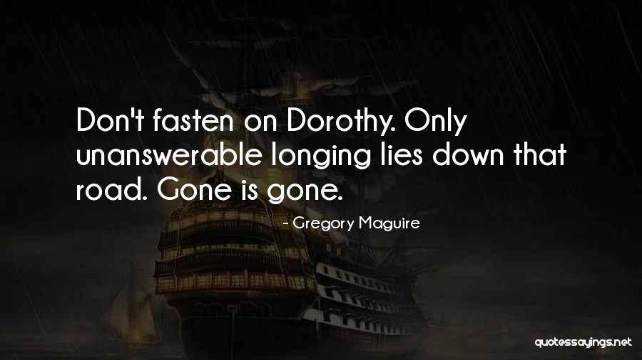 Life Move On Quotes By Gregory Maguire