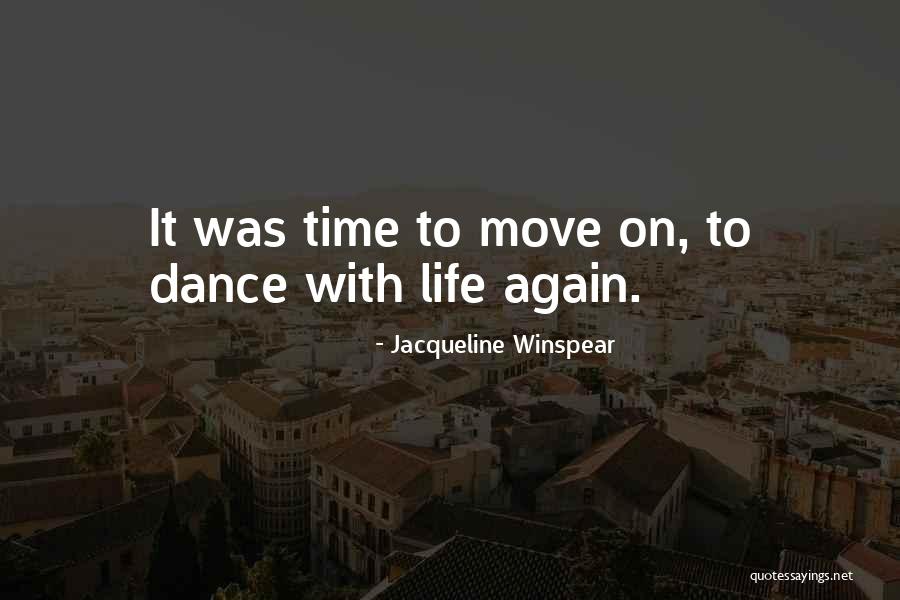 Life Move On Quotes By Jacqueline Winspear