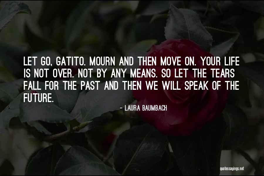 Life Move On Quotes By Laura Baumbach