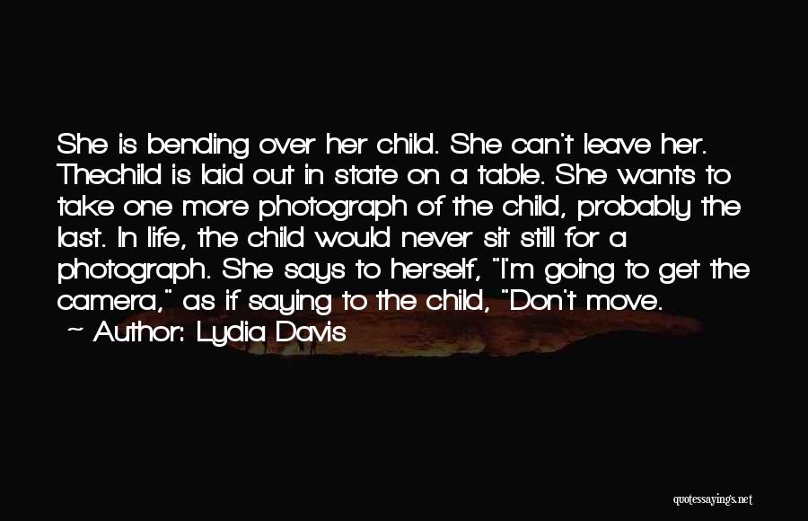 Life Move On Quotes By Lydia Davis