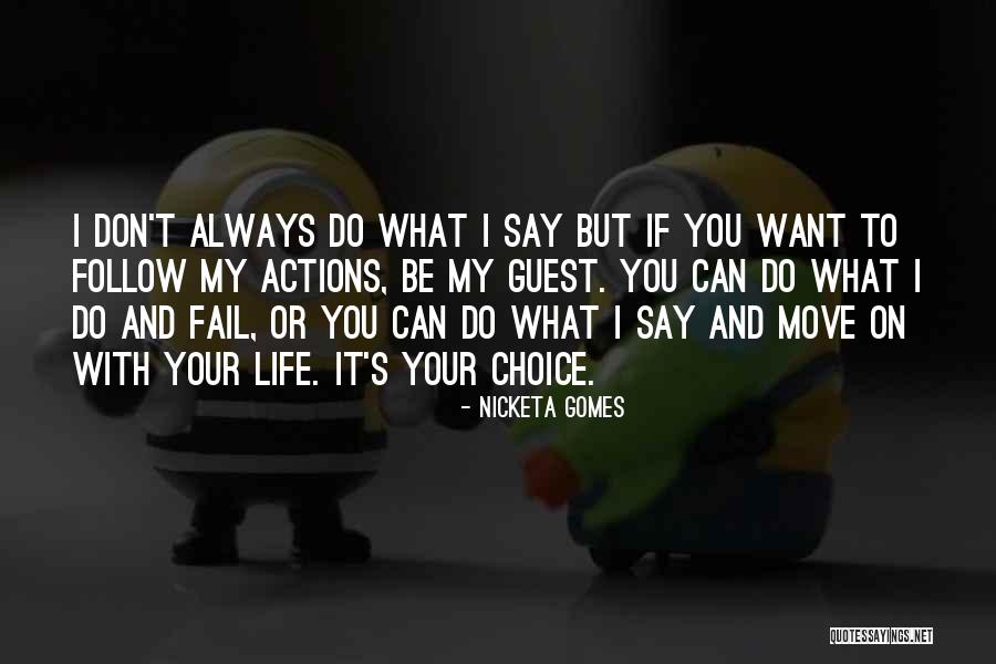 Life Move On Quotes By Nicketa Gomes