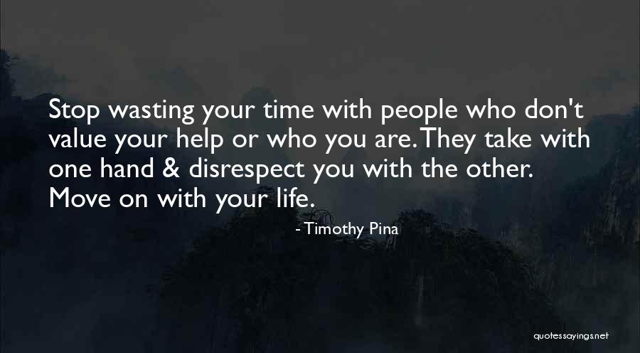 Life Move On Quotes By Timothy Pina