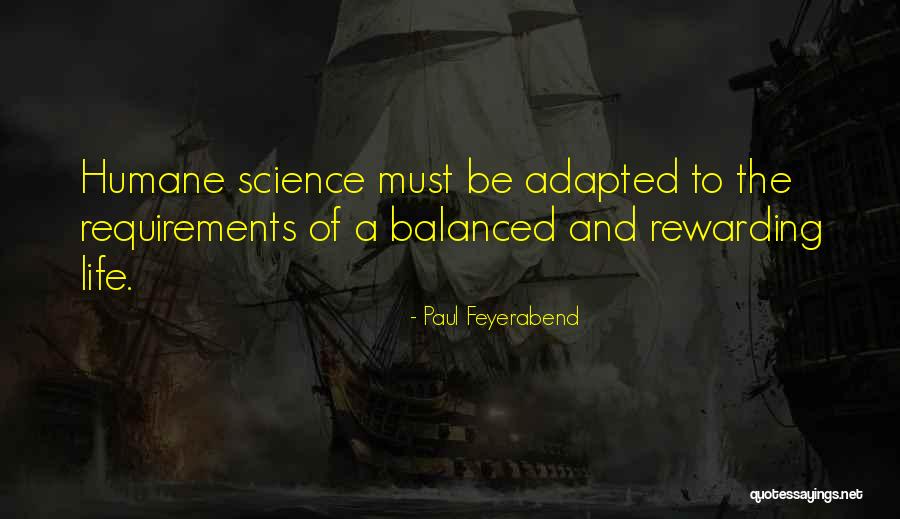 Life Must Be Balanced Quotes By Paul Feyerabend Life Must Be Balanced Quotes By Paul Feyerabend