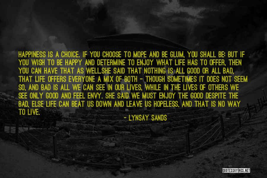 Life Must Be Happy Quotes By Lynsay Sands